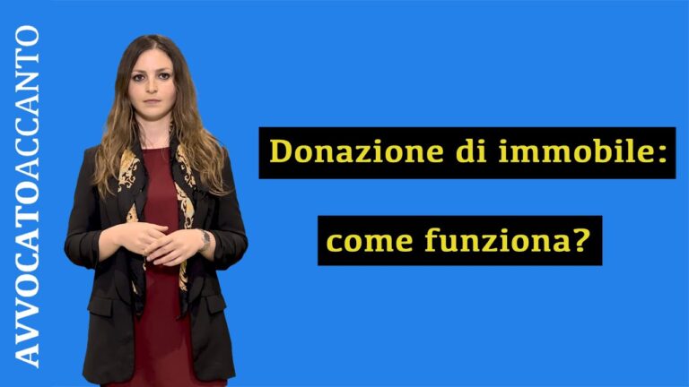 Guida completa all’atto di donazione di un immobile